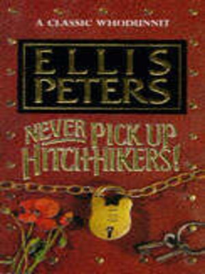 cover image of Never pick up hitch-hikers!
